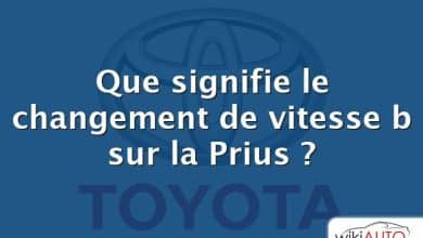 Que signifie le changement de vitesse b sur la Prius ?